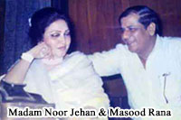 Madam Noor Jehan with Masood Rana
