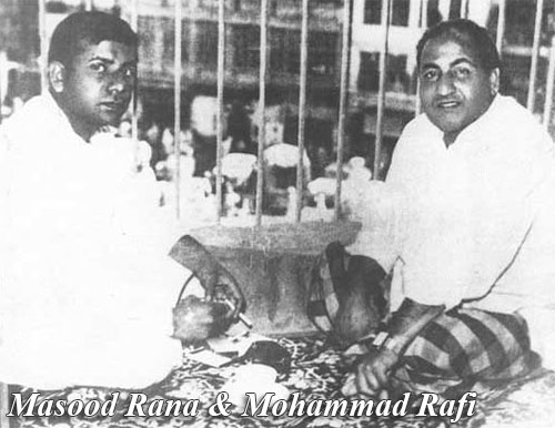 Mohammad Rafi and Masood Rana