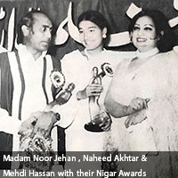 نگار ایوارڈز کی ایک تقریب میں
میڈم نورجہاں ، ناہید اختر اور مہدی حسن